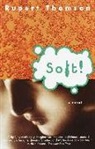 Rupert Thomson - Soft