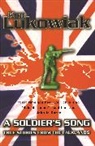 Ken Lukowiak - A Soldier's Song
