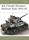 Steven Zaloga, Steven J Zaloga, Steven J. Zaloga, Zaloga Steven J., Jim Laurier, Laurier Jim - M4 (76mm) Sherman Medium Tank 1943-65