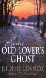 J. Lennox, Judith Lennox - Some Old Lover's Ghost