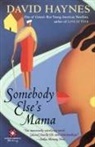 Haynes, David Haynes - Somebody Else's Mama