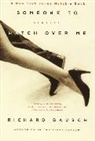 Richard Bausch - Someone to Watch over me