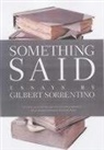Gilbert Sorrentino, Gilbert Sorrentino - Something Said