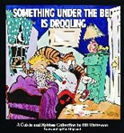 Bill Watterson, Watterson Bill - Something Under the Bed is Drooling
