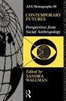 Sandra Wallman, Sandra Wallman, Wallman Sandra - Contemporary Futures