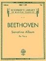 Ludwig van Beethoven - Sonatina Album: Schirmer Library of Classics Volume 1977 Piano Solo