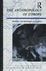 Victoria A Goddard, Victoria A. Llobera Goddard, Victoria Ana Goddard, Josep Llobera, Chris Shore, Cris Shore... - The Anthropology of Europe