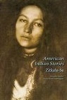 Zitkala Sa, Zitkala-Sa - American Indian Stories