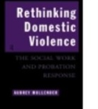 Audrey Mullender, Mullender Audrey - Rethinking Domestic Violence