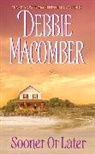 Debbie Macomber, Macomber Debbie - Sooner or later