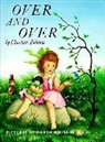 Charlotte Zolotow, Charlotte/ Williams Zolotow, Garth Williams - Over and Over