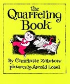 Arnold Lobel, Charlotte Zolotow, Arnold Lobel, Charlotte Zolotow - The Quarreling Book