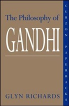 Richards Glyn, Glyn Richards, Richards Glyn - Philosophy of Gandhi