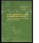 C. Baylies, Carolyn Baylies, Carolyn Bujra Baylies, Janet Bujra, Carolyn Baylies, Janet Bujra - Aids Sexuality and Gender in Africa