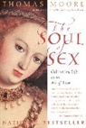 Thomas Moore - The Soul of Sex