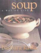 Barbara Kafka, Gentl and Hyers - Soup: a Way of Life