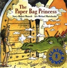 Robert Munsch, Robert N. Munsch, Michael Martchenko - The Paper Bag Princess