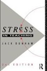 Dr Jack Dunham, Jack Dunham, Jack Dunham Dunham, Dunham Jack - Stress in Teaching