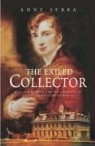 Anne Sebba - The Exiled Collector
