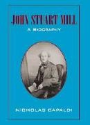 Nicholas Capaldi,  Capaldi Nicholas - John Stuart Mill - A Biography