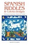 La Sociedad Folklorica, Dora Gonzales De Martinez, Reynalda Ortiz Y. Pino De Dinkel - SPANISH RIDDLES & COLCHA DESIGNS