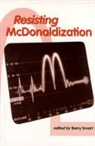 Barry Smart, Barry Smart, Smart Barry - Resisting Mcdonaldization
