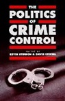 David Cowell, Kevin Stenson, Kevin Cowell Stenson, Kevin Martin Cowell Stenson, Dave Cowell, Kevin Martin Stenson - Politics of Crime Control
