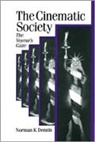 N. K. Denzin, Norman K. Denzin, Denzin Norman K. - Cinematic Society