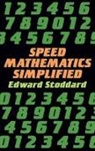 Edward Stoddard - Speed Mathematics Simplified