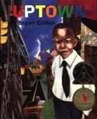 Brian Collier, Bryan Collier, John Jr. Collier, National Geographic Learning, Bryan Collier - Uptown