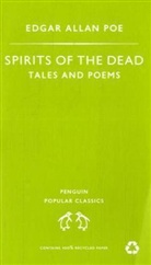 Edgar  Allan Poe - Spirits of the Dead : Tales and Poems