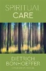 Dietrich Bonhoeffer, Jay C Rochelle, Jay C. Rochelle - Spiritual Care