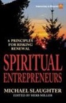 Michael Slaughter, Michael/ Miller Slaughter, Mike Slaughter, Herb Miller - Spiritual Entrepreneurs