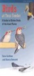 Dana Gardner, Nancy Overcott - Birds at Your Feeder: A Guide to Winter Birds of the Great Plains
