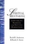 Keith R Anderson, Keith R. Anderson, Randy D Reese, Randy D. Reese, Randy L. Reese - Spiritual Mentoring