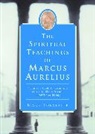 Mark Forstater - The Spiritual Teachings of Marcus Aurelius