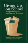 Anthony Gary Dworkin, Margaret Diane LeCompte, Margaret Diane Dworkin Lecompte, LECOMPTE MARGARET DIANE DWORKIN - Giving Up on School