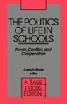 Joseph Blase, BLASE JOSEPH, William Lowe Boyd, Joseph Blase, Joseph R Blase, Joseph R. Blase - Politics of Life in Schools