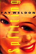 Fay Weldon - Splitting