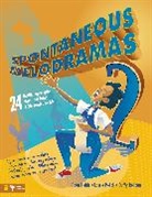Doug Fields, Laurie Polich, Duffy Robbins - Spontaneous Melodramas 2
