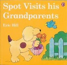 Eric Hill - Spot Visits His Grandparents