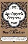 David Markson - Springer''s Progress