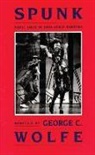 Zora Neale Hurston, George C Wolfe, George C. Wolfe, George C. Wolfe - Spunk