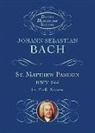 Johann Sebastian Bach, Music Scores, Julius Rietz - St. Matthew Passion, Bwv 244, in Full Score