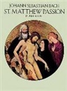 Johann Sebastian Bach, Opera and Choral Scores - St. Matthew Passion in Full Score