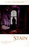 Rikki Ducornet - Stain, the