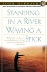 J. Gierach, John Gierach - Standing in a River Waving a Stick