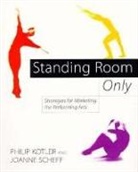 Philip Kotler, Philip Scheff Kotler - Standing Room Only