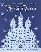 Hans  Christian Andersen, Ernst Hofer, Nelly Hofer, Ken Setterington, Ernst Hofer, Nelly Hofer... - Hans Christian Andersen's The Snow Queen