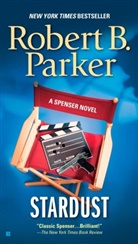 R. Parker, Robert B Parker, Robert B. Parker - Stardust